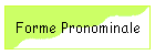 Forme Pronominale