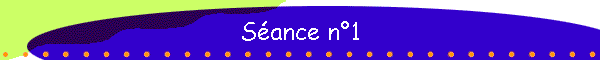 Sance n1