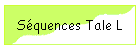 Squences Tale L